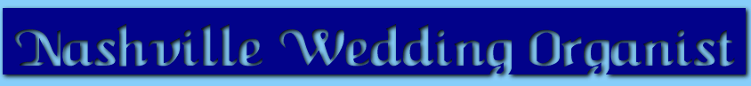 Nashville Wedding Organist